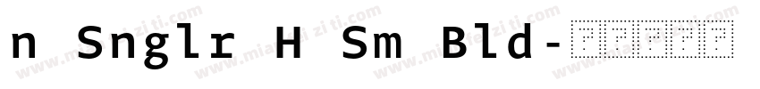 n Snglr H Sm Bld字体转换